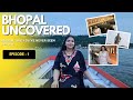 #1 Exploring Bhopal: Stunning Upper Lake, Café Latte & Rail Coach Restaurant