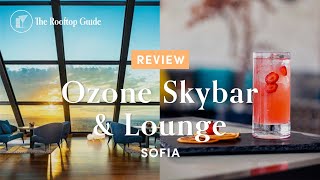 Ozone Skybar & Lounge in Sofia - Review