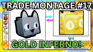 Trading Montage #17 | 🔥 GOLD HUGE INFERNO CAT 🔥 | (Pet Simulator 99) | Roblox