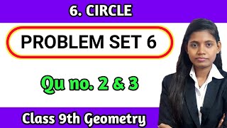 Problem set 6 geometry class 9th question 2 and 3 mathematics part 2 chapter 6 circle