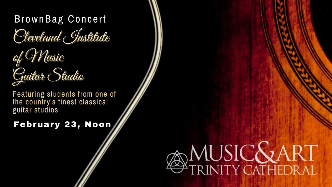 BrownBag Concert: Cleveland Institute of Music Guitar Studio