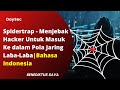 Menjebak Hacker - Spidertrap Perangkap Jaring Laba-laba | #ethicalhacking #ethicalhackingindonesia