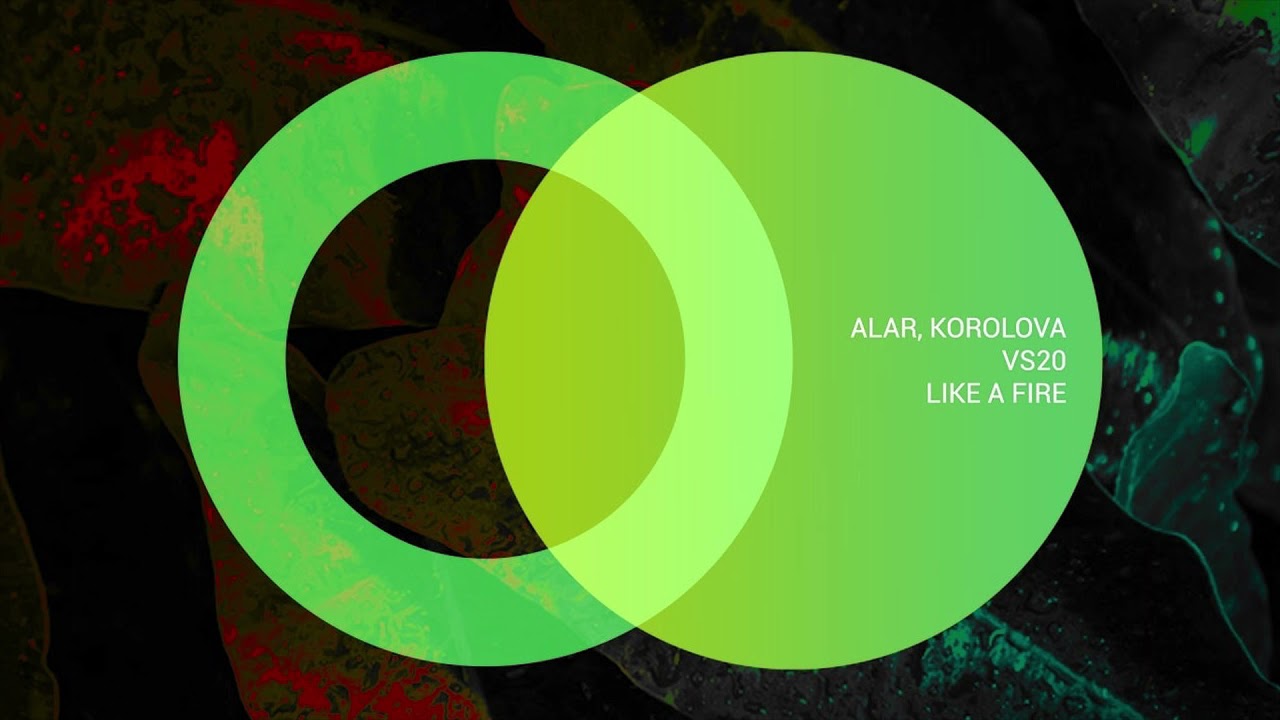 Alar & Korolova Ft. Vs20 - LIKE A FIRE