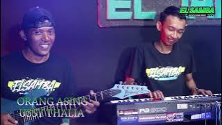 Dangdut Lawas ~ Orang Asing - Ussy Thalia || EL SAMBA [Cover] DutCom BDS °°...