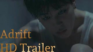 Adrift - Official Trailer (BTS)