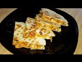 كاساديا الدجاج الوصفة المكسيكية الصحيحة Quesadillas Chicken 