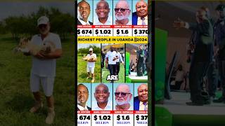 Richest People In Uganda 202425