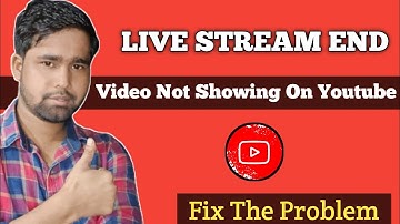 Live Stream Video not showing on YouTube | How to Fix YouTube Videos Not Showing |