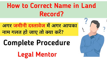How to Correct Name in Land Records || Complete Procedure || Name Correction || Legal Mentor