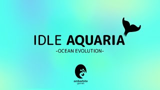 Idle Aquaria Ocean Evolution - Gameplay Trailer Englishen