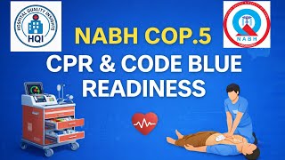 COP 5 | CPR & Code Blue Readiness for Hospitals | Chapter 2 | NABH 6th Edition