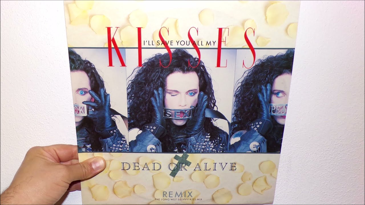 Dead Or Alive - I'll save you all my kisses (1987 The long wet