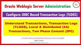 Configure JDBC Based Transaction Logs: Transactions, Local & Distributed Transactions, 2 PhaseCommit Configure JDBC Based Transaction Logs: Transactions, Local & Distributed Transactions, 2 PhaseCommit