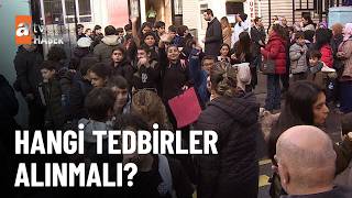 Okullarda hangi tedbirler alınmalı? - atv Ana Haber 17 Nisan 2026