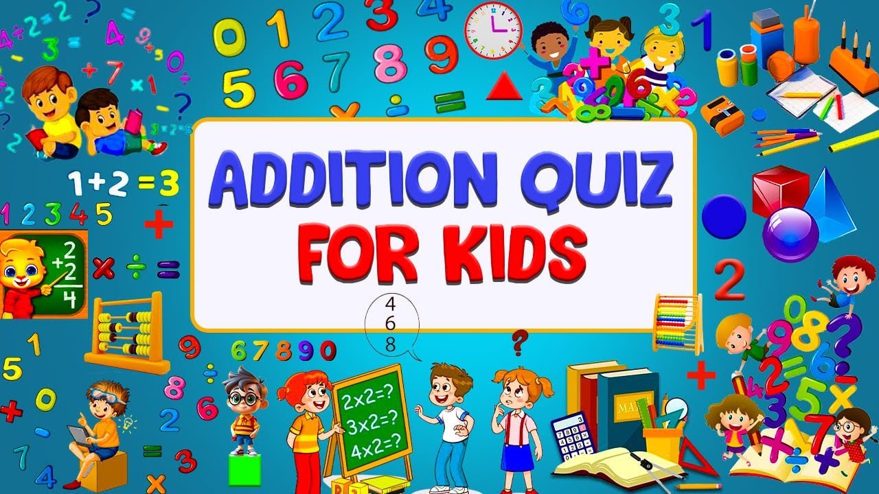 Fun Addition Quiz for Kids | Learn & Practice Math! - YouTube