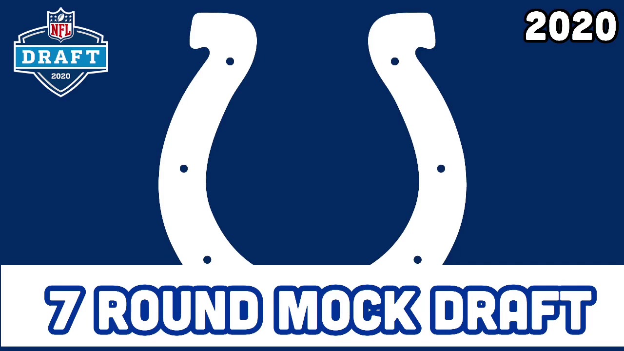 Indianapolis Colts 7 Round Mock Draft Colts NFL Mock Draft YouTube