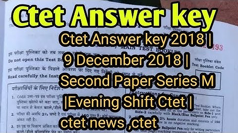 C TET SOLVED PAPER Senior LEVEL Second SHIFT 9 DEC 2018