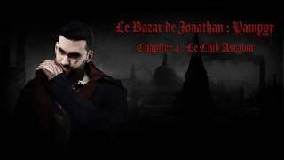 Vampyr : Chapitre 4 : Le Club Ascalon