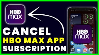 How to Cancel HBO Max App Subscription