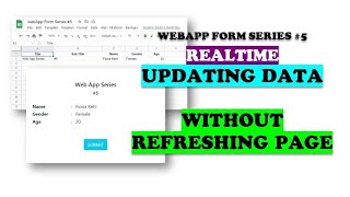 Apps Script - WebApp Form: Update Data Realtime From Google Sheets Without Refreshing Page (Part 1)