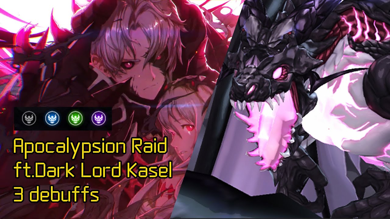 [King's Raid] Apocalypsion Raid ft.Dark Lord Kasel (3 Debuffs)