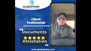 Document Attestation Services | Certificate Attestation in Dubai– Real Client Review | GloboPrime