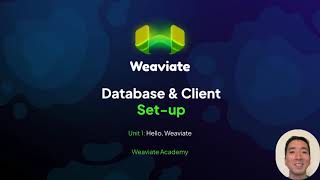 Hello Weaviate - Set Up