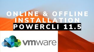 VMware PowerCLI 11.5 Installation (Online and Offline)