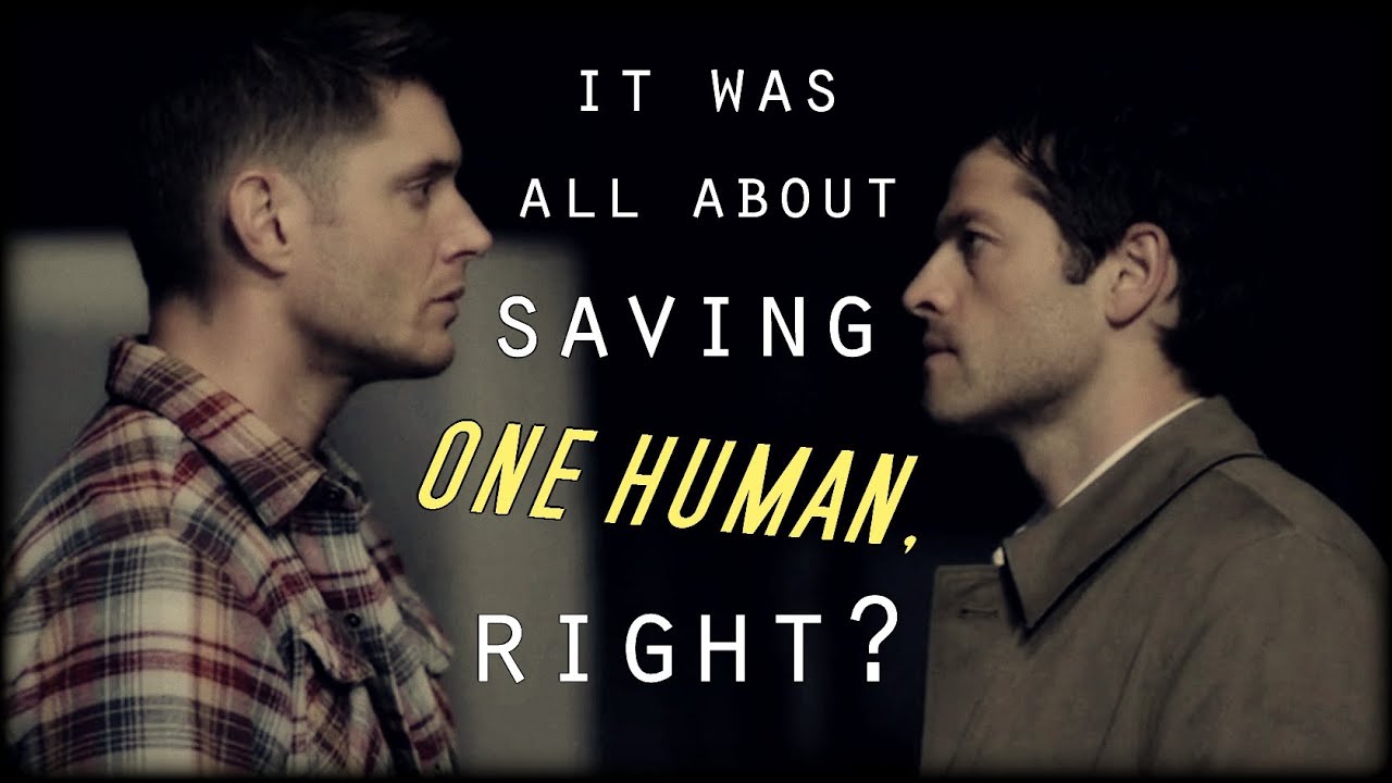 it was all about saving one human, right?