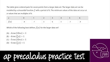 AP Precalculus Practice Test: Unit 3 Question #25 Writing a Sinusoidal Function from a Table