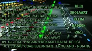 SPESIAL DJ RELIGI DJ SHOLAWAT DJ HADROH‼️ DJ HAJATAN FULL ALBUM TERBARU #2