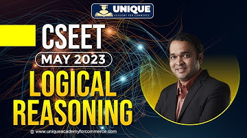 CSEET Logical Reasoning Lecture17| CSEET May 2023