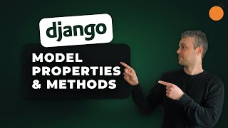 Django Model Properties & Methods | @property decorator | get_absolute_url() method