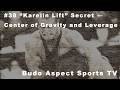#38 “Karelin Lift” Secret — Center of Gravity and Leverage