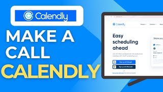 How to Call on Calendly Full 2025 Guide
