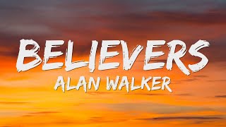 Alan Walker - Believers (Lyrics) ft. Conor Maynard