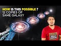 12 Copies of One Galaxy Appeared on Space! How is this Possible? एक Galaxy के 12 Copy कैसे संभव है?