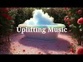 【2 Hours Oasis♪Uplifting Music】Saturday Morning Cloud Bath