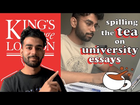 Spilling The TEA On University Essays || Kings College London