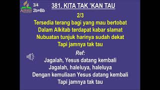 Lagu Sion No381   Kita Tak Kan Tahu Jamnya