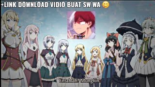 ke isekai dapat istri 9🗿||isekai wa smartphone to tomo ni||jedag jedug anime✨||