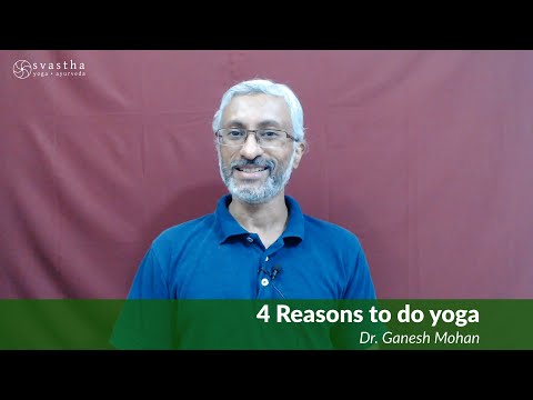 Video: 4 Reasons To Do Yoga