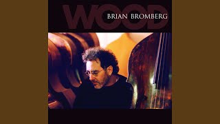 Video thumbnail of "Brian Bromberg - I Love You"