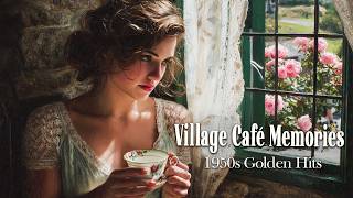 The Little Village Café | Vintage Songs & Golden Memories