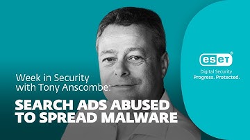Search ads abused to spread malware – Week in security with Tony Anscombe
