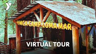 Explore Camp Loma Mar | Virtual Tour
