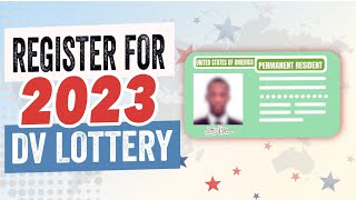 Register for DV Lottery 2023