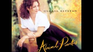 Gloria Estefan - Abriendo Puertas
