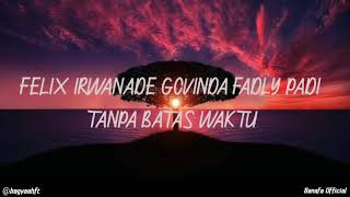 Lirik Tanpa Batas Waktu - Ade Govinda Feat Fadli Cover by Felix Irwan