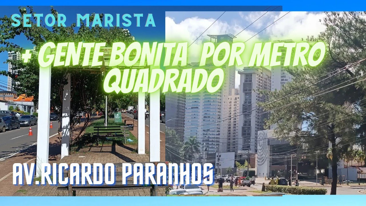 SETOR MARISTA -AVENIDA RICARDO PARANHOS PARTE 1